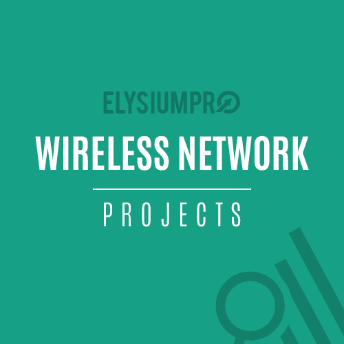 Wireless Network Projects ElysiumPro