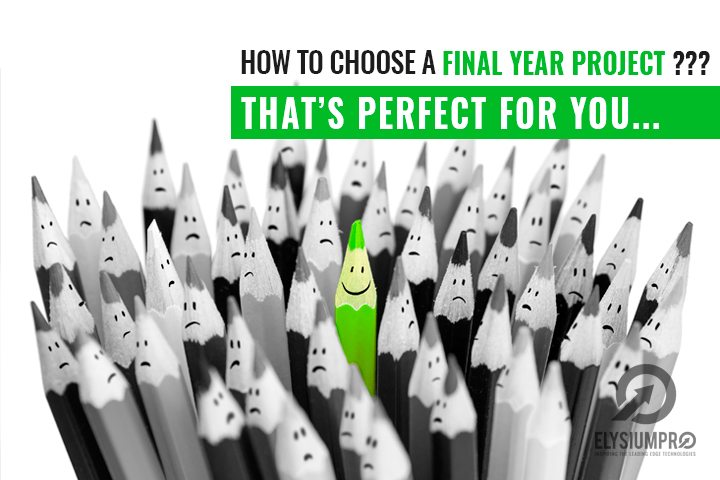 How To Choose Final Year Project