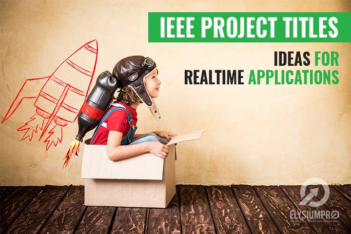Ieee Projects Titles For Final Year Students