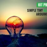 Arduino Iot Projects - Create Interactive Small Things 5 Arduino Iot Projects
