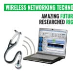 The Future Of Amazing Wireless Networking Technologies Being Researched Right Now 4 Wireless Networking Technologies