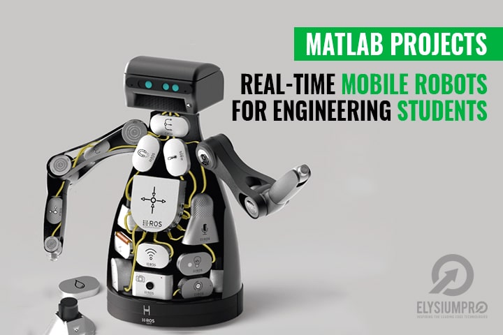 Real Time Mobile Robots Using Matlab Projects For Engineering Students