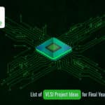 List Of Vlsi Project Ideas For Final Year Students 5 Blog Epro