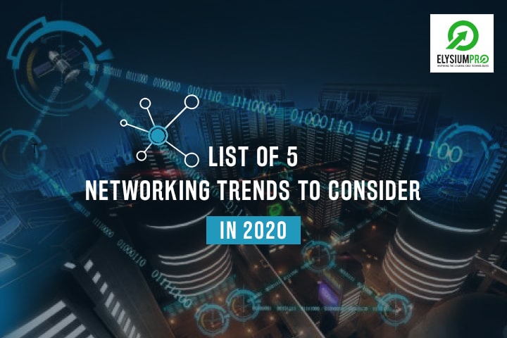 Networking Trends 2020