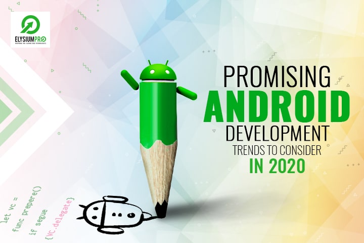 Android Development Trends