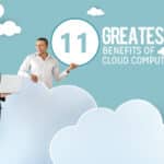 11 Greatest Benefits of Cloud Computing 4 Benefits of Cloud Computing