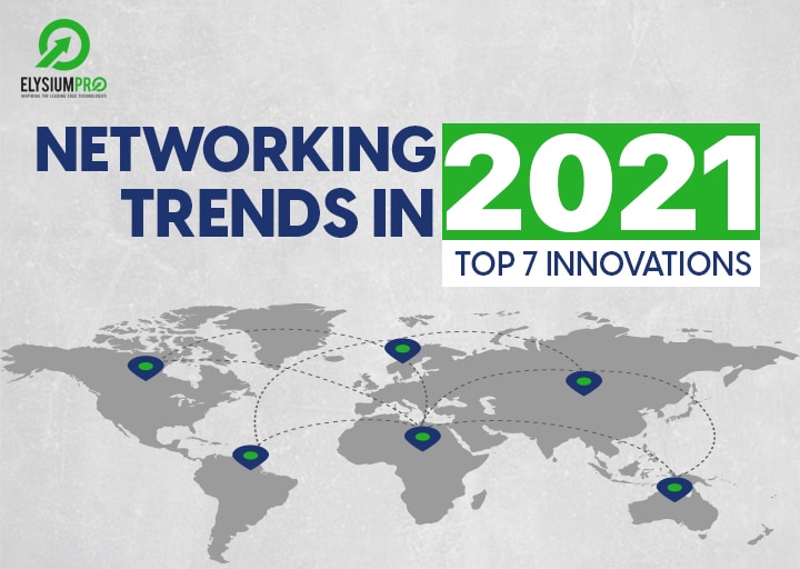 Networking Trends 2021