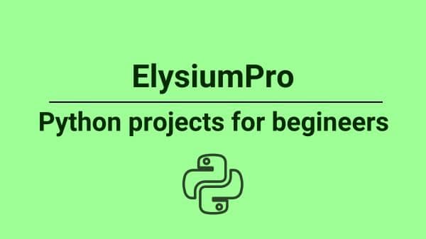 Python projects for begineers