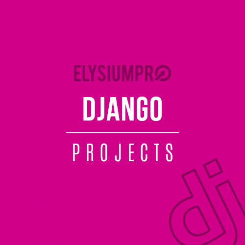 Django Projects ElysiumPro